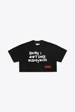 Sorry I Don't Date Misogynists S/S Crop (Black)